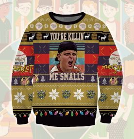 2023 The Sandlot You Re Killin Me Smalls 3D Printed Ugly Christmas Sweatshirt