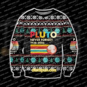 3D All Over Print Knitting Pattern Pluto Never Forget Ugly Christmas Sweatshirt