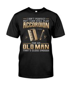 Accordion - Ain't Perfect Shirt
