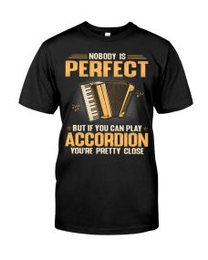Accordion - Nobody's Perfect Shirt