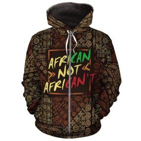 African Hoodie African Not Africant Zip Hoodie