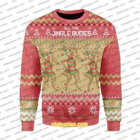 All The Single Budies 3D Print Ugly Christmas Sweatshirt