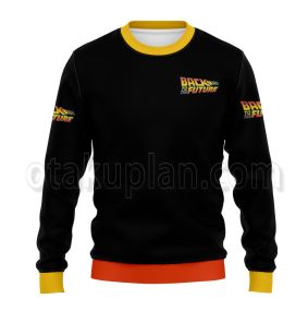Back To The Future Time Travel It Is The Future Sweatshirt