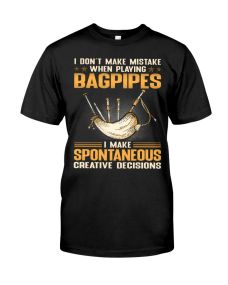 Bagpipes - I Don't Make Mistake Shirt