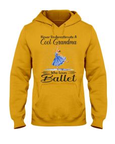 Ballet - Underestimate Cool Grandma Hoodie