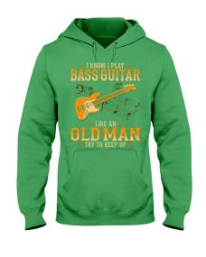 Bass Guitar - Like An Old Man Hoodie