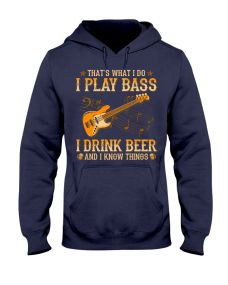 Bass Guitar - That's What I Do I Drink Hoodie