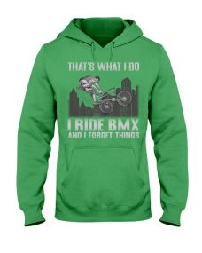 BMX - That's What I Do Forget Things Hoodie