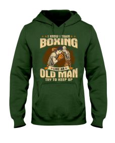 Boxing - Like An Old Man Keep Up Hoodie