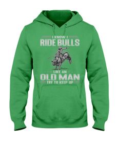 Bull Riding - Like An Old Man Hoodie