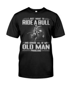 Bull Riding - Old Man Problems Shirt