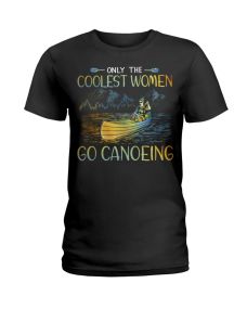 Canoeing - Only The Coolest Women Shirt