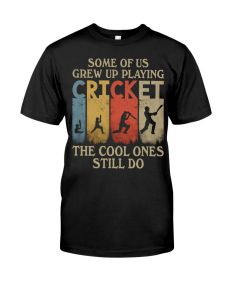 Cricket - Some Of Us Grew Up Shirt