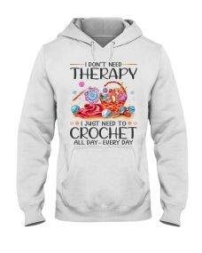 Crochet - I Don't Need Therapy Hoodie