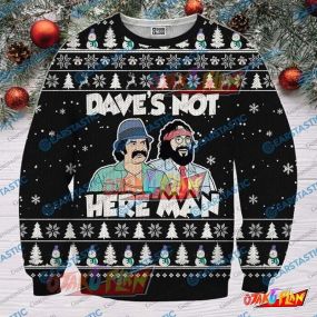 Daves Not Here Man Cheech And Chong 3D Print Ugly Christmas Sweatshirt