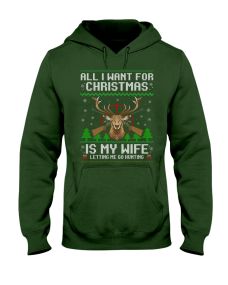 Deer Hunting - All I Want For Christmas Hoodie