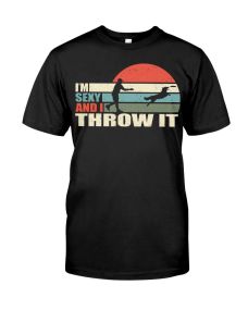 Disc Dog - I'm Sexy And I Throw It Shirt