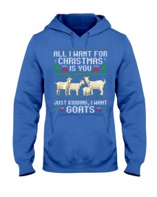 Farmer Goat - All I Want For Chirstmas Is You Hoodie