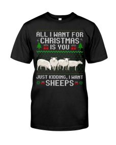 Farmer Sheep - All I Want For Chirstmas Is You Shirt