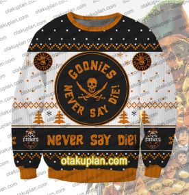 Goonies Never Say Die 3D Print Ugly Christmas Sweatshirt