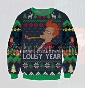 Here To Another Lousy Year 3D Printed Ugly Christmas Sweatshirt
