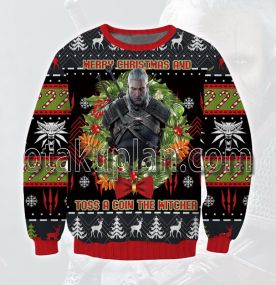 Merry Christmas and Toss a Coin The Witcher 3D Printed Ugly Christmas Sweatshirt