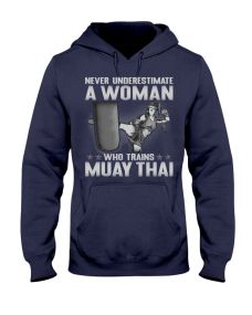 Muay Thai - Underestimate Woman Hoodie