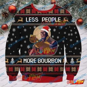 Less People More Bourbon Christmas New Year Winter Thanos Avengers Fan 3D Print Ugly Christmas Sweatshirt