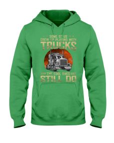 Truck - Some Of Us Grew Up Hoodie